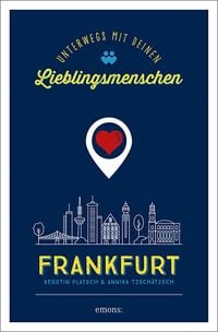 Produktbild: Frankfurt. Unterwegs mit deinen Lieblingsmenschen