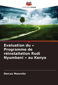 Produktbild: Évaluation du ' Programme de réinstallation Rudi Nyumbani ' au Kenya