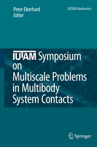 Produktbild: IUTAM Symposium on Multiscale Problems in Multibody System Contacts