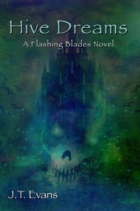Produktbild: Hive Dreams (Flashing Blades, #2)
