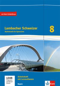Lambacher Schweizer Mathematik 8. Ausgabe Bayern. Arbeitsheft plus Lösungsheft und Lernsoftware Klasse 8 