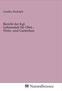 Produktbild: Bericht der Kgl. Lehranstalt f&uuml;r Obst-, Wein- und Gartenbau