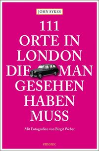 Produktbild: 111 Orte in London, die man gesehen haben muss