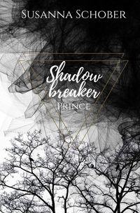 Bild vom Artikel Shadowbreaker Prince vom Autor Susanna Schober