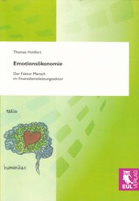 Bild vom Artikel Emotionsökonomie vom Autor Thomas Holtfort