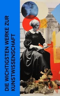 Produktbild: Die wichtigsten Werke zur Kunstwissenschaft