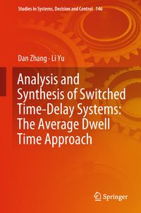 Produktbild: Analysis and Synthesis of Switched Time-Delay Systems: The Average Dwell Time Approach