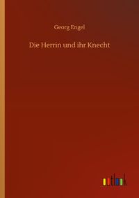 Produktbild: Die Herrin und ihr Knecht