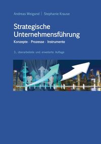 Bild vom Artikel Strategische Unternehmensführung - Konzepte, Prozesse, Instrumente vom Autor Andreas Weigand