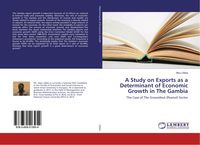 Produktbild: A Study on Exports as a Determinant of Economic Growth in The Gambia