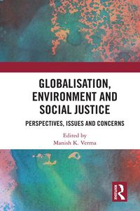 Produktbild: Globalisation, Environment and Social Justice