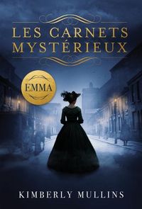 Produktbild: Les Carnets Myst&eacute;rieux Emma