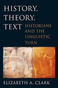 Produktbild: Clark, E: History, Theory, Text