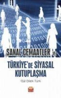 Produktbild: Sanal Cemaatler ve T&uuml;rkiyede Siyasal Kutuplasma