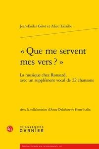 Produktbild: Que me servent mes vers ? La musique chez Ronsard, avec un suppl&eacute;ment