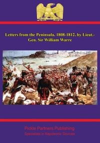Produktbild: Letters from the Peninsula, 1808-1812, by Lieut.-Gen. Sir William Warre