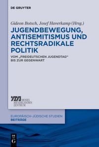 Produktbild: Jugendbewegung, Antisemitismus und rechtsradikale Politik