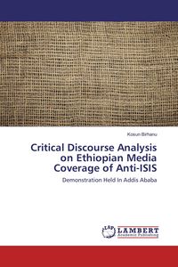 Produktbild: Critical Discourse Analysis on Ethiopian Media Coverage of Anti-ISIS