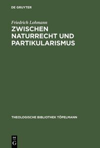 Produktbild: Zwischen Naturrecht und Partikularismus
