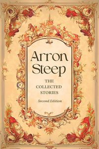 Produktbild: Arron Steep: The Collected Stories