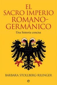 Produktbild: El Sacro Imperio Romano-Germ&aacute;nico : una historia concisa