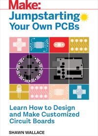 Produktbild: Jumpstarting Your Own PCB