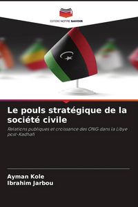Produktbild: Le pouls strat&eacute;gique de la soci&eacute;t&eacute; civile