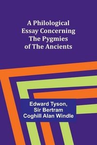 Produktbild: A Philological Essay Concerning the Pygmies of the Ancients