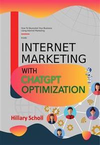Produktbild: Internet Marketing with ChatGPT Optimization