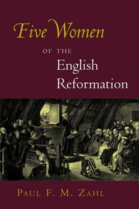 Produktbild: Five Women of the English Reformation
