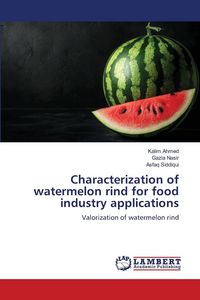 Produktbild: Characterization of watermelon rind for food industry applications