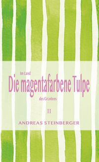Produktbild: Die magentafarbene Tulpe