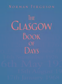 Produktbild: Ferguson, N: The Glasgow Book of Days