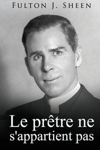 Produktbild: Le pr&ecirc;tre ne s'appartient pas