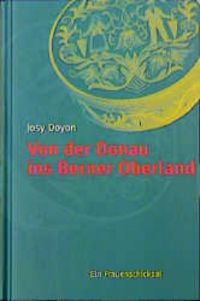 Produktbild: Von der Donau ins Berner Oberland