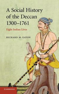 Produktbild: A Social History of the Deccan, 1300-1761