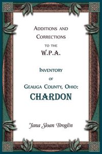 Produktbild: Additions and Corrections to the W.P.A. Inventory of Geauga County, Ohio
