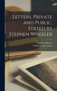 Produktbild: Letters, Private and Public. Edited by Stephen Wheeler