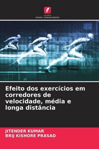 Produktbild: Efeito dos exerc&iacute;cios em corredores de velocidade, m&eacute;dia e longa dist&acirc;ncia