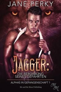 Produktbild: Jagger: Die Ber&uuml;hrung seines Gef&auml;hrten