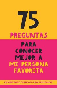 Produktbild: 75 preguntas para conocer mejor a mi persona favorita