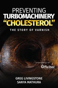 Produktbild: Preventing Turbomachinery "Cholesterol"