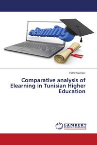 Produktbild: Comparative analysis of Elearning in Tunisian Higher Education