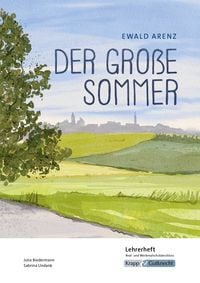 Produktbild: Der gro&szlig;e Sommer &ndash; Ewald Arenz &ndash; Lehrerheft &ndash; Realschule und Werkrealschule