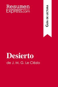 Produktbild: Desierto de J. M. G. Le Cl&eacute;zio (Gu&iacute;a de lectura)