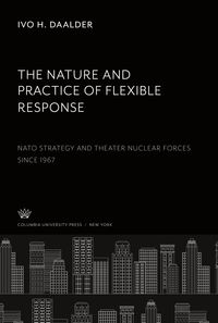 Produktbild: The Nature and Practice of Flexible Response: