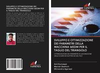 Produktbild: Sviluppo E Ottimizzazione Dei Parametri Della Macchina Wedm Per Il Taglio Del Triangolo