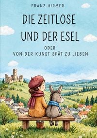 Produktbild: Die Zeitlose und der Esel