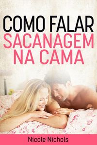 Produktbild: Como Falar Sacanagem na Cama