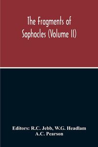Produktbild: The Fragments Of Sophocles (Volume II)